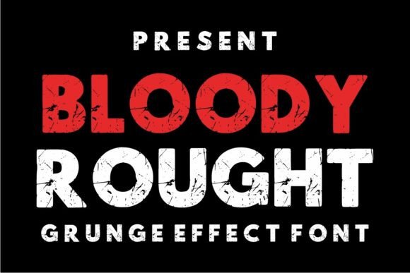Bloody Rought: A Bold Display Font for Campaigns That Demand Attention