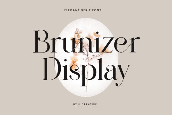 Brunizer Display: An Elegant Serif Font for Digital Design