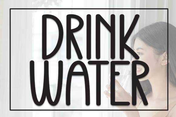 Drink Water: A Bold Display Font for Editorial Design