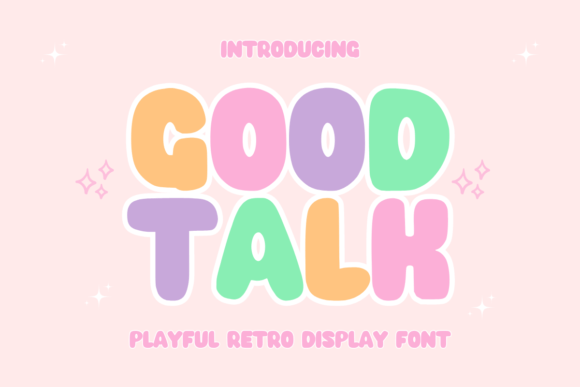 Good Talk: A Font That Speaks with Character