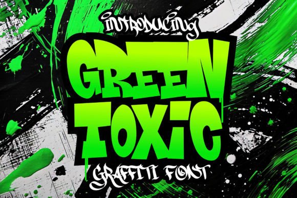 Green Toxic Font: A Razor-Sharp Display Typeface for Campaigns